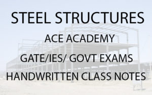 Steel Structures ACE Academy GATE Handwritten Notes Free Download PDF CivilEnggForAll 1