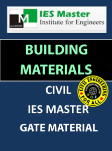 Building Materials IES MASTERS Study Material Main Page 1