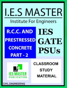 IES MASTER RCC AND PRESTRESSED CONCRETE GATE IES PSU GOVT EXAMS STUDY MATERIAL MAIN 1