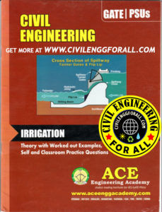 Irrigation - Civil Engineering - Ace Engineering Academy GATE - 2014 Material - civilenggforall 1