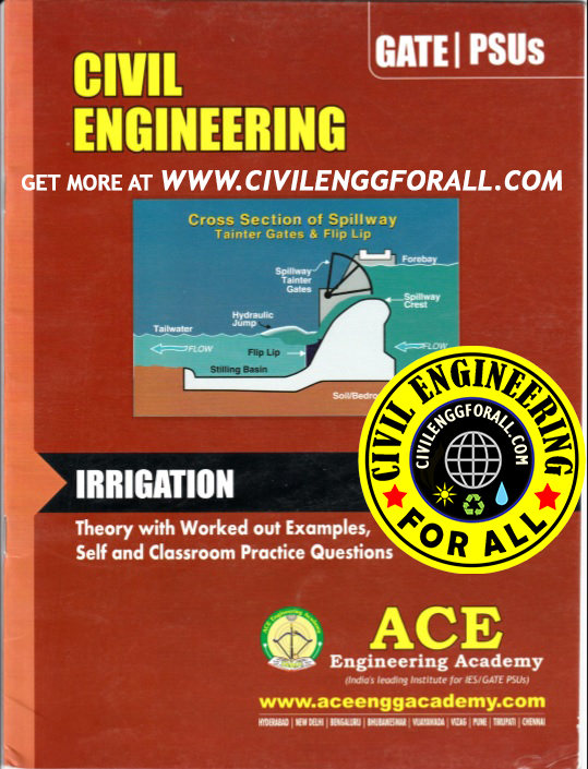 Irrigation - Civil Engineering - Ace Engineering Academy GATE - 2014 Material - civilenggforall