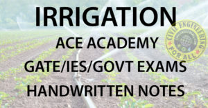Irrigation ACE Academy GATE Handwritten Notes Free Download PDF