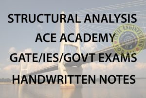 Structural Analysis ACE Academy GATE IES Notes Free Download PDF