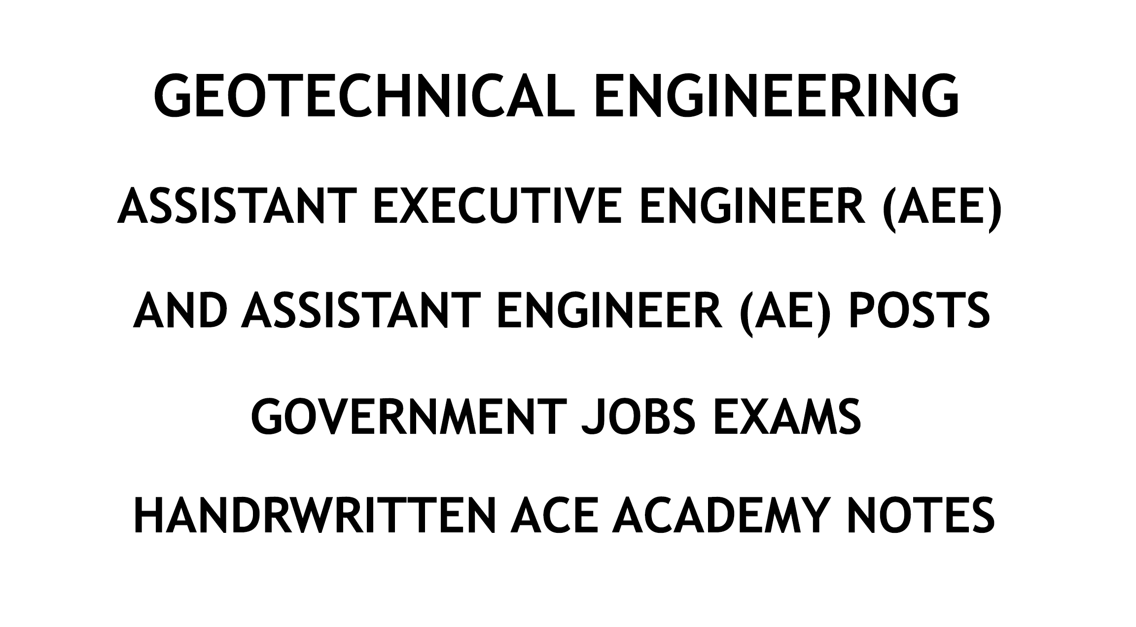 Geotechnical Engineering AE AEE Ace Academy Handwritten Notes PDF