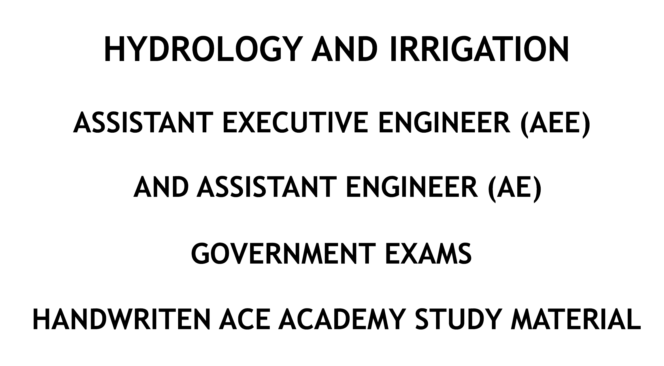 Hydrology and Irrigation AE AEE Ace Academy Handwritten Notes PDF