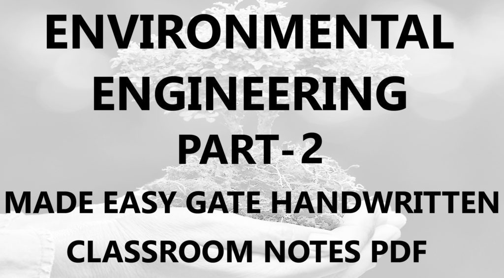 Environmental Engineering Made Easy GATE Handwritten Notes Part-2