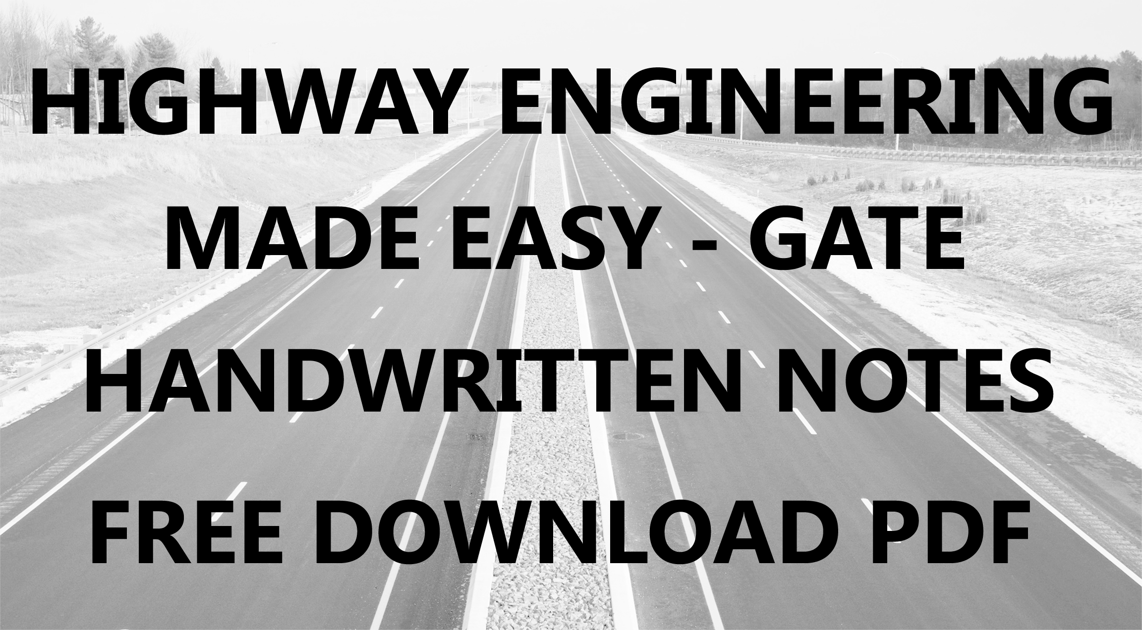 Highway Engineering Made Easy GATE Handwritten Notes Download PDF