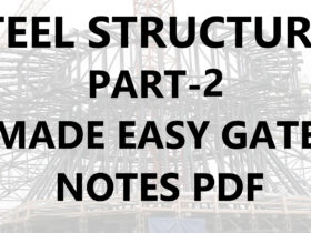 Steel Structures Made Easy GATE Handwritten Notes Part-2 PDF
