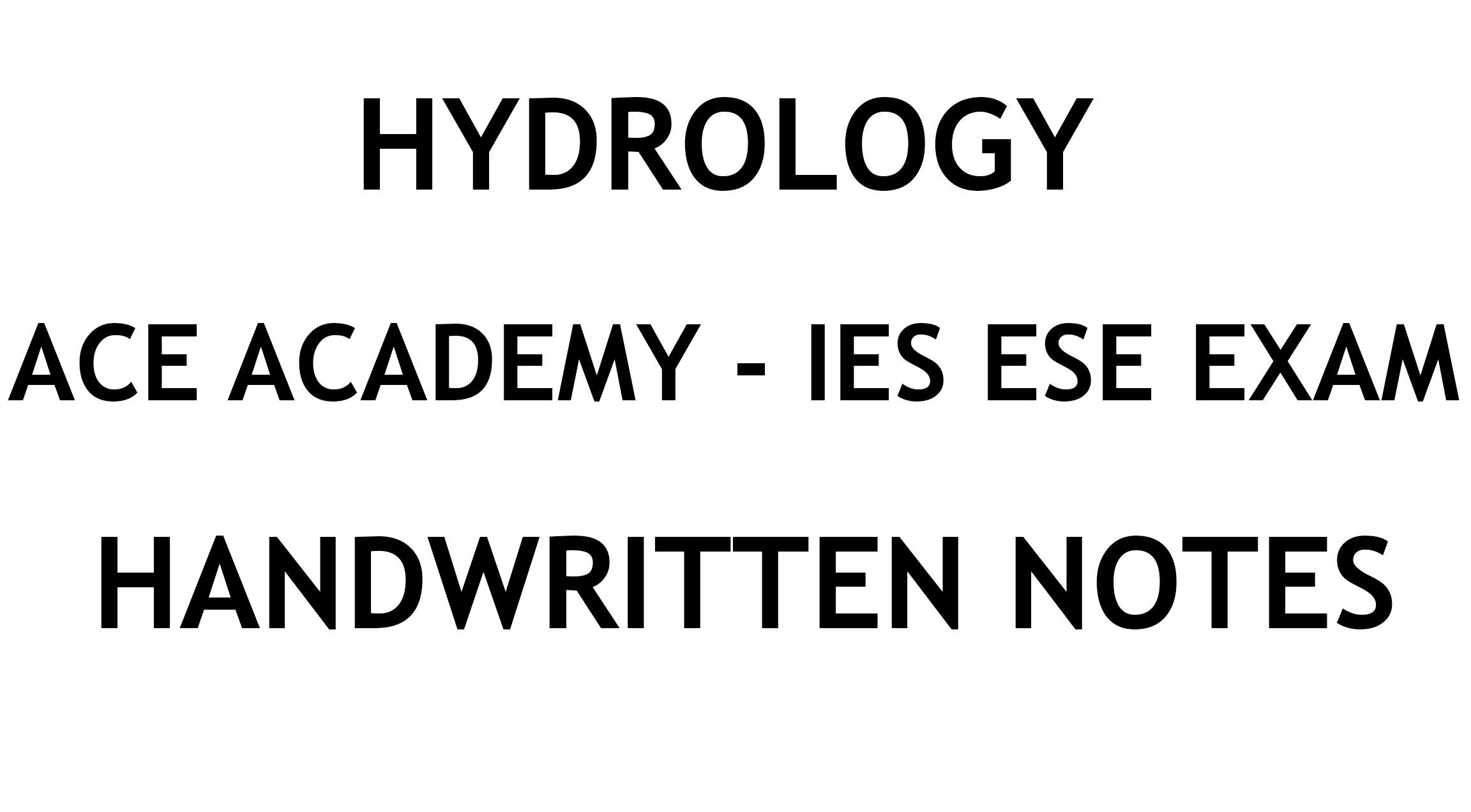 Hydrology IES ESE Ace Academy Handwritten Classroom Notes PDF