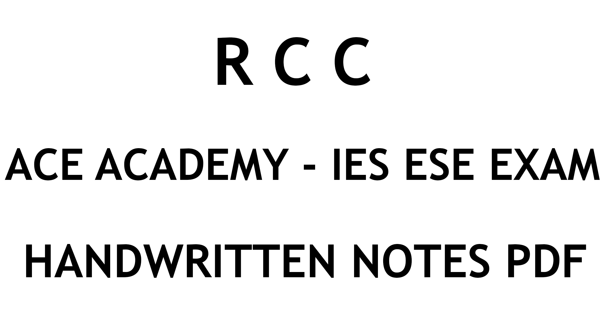 RCC IES ESE Ace Academy Handwritten Notes Free Download PDF