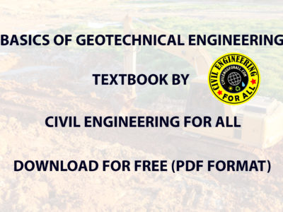 Basics of Geotechnical Engineering Textbook by CivilEnggForAll Free Download PDF