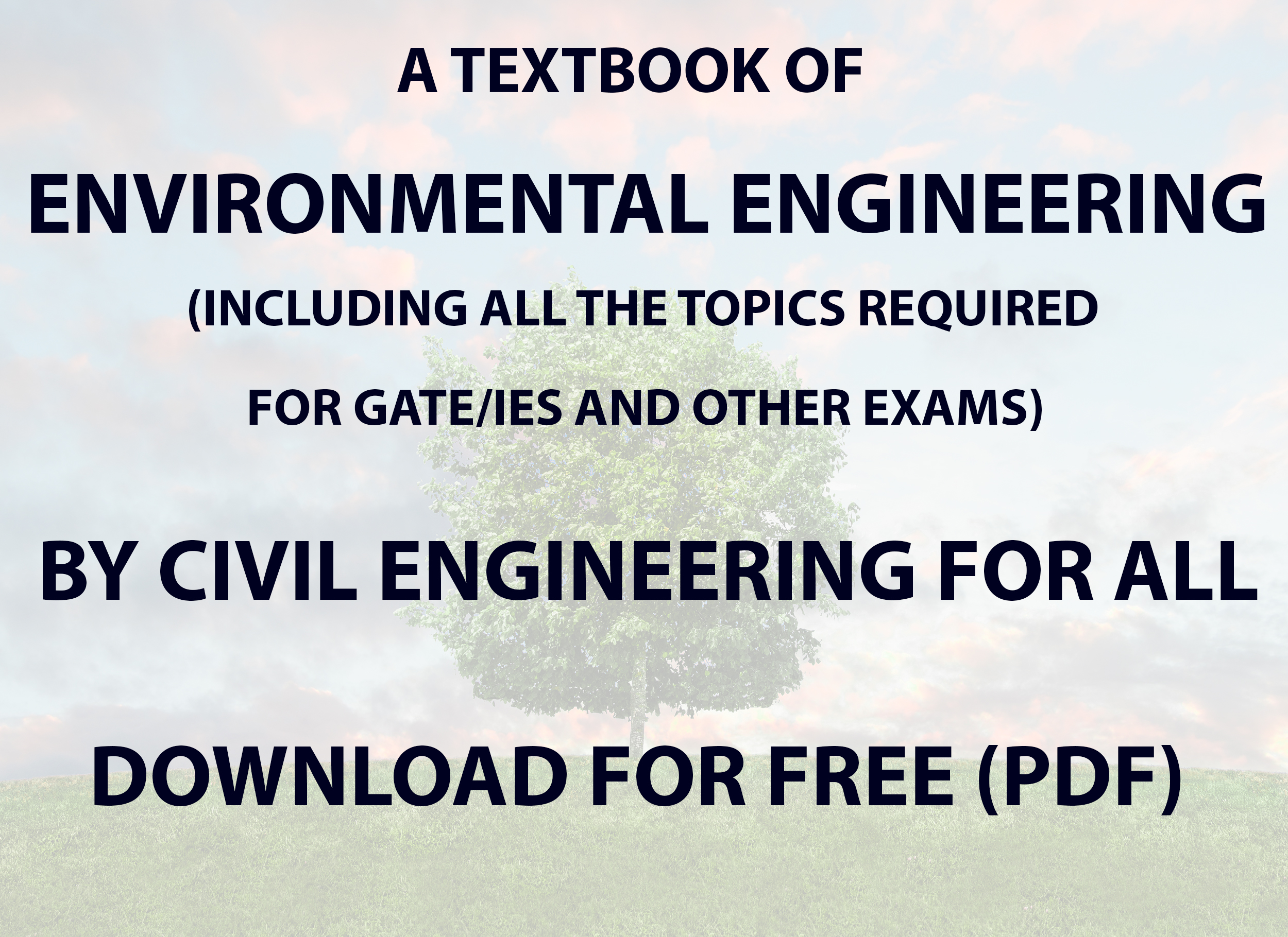 Environmental Engineering Textbook by CivilEnggForAll
