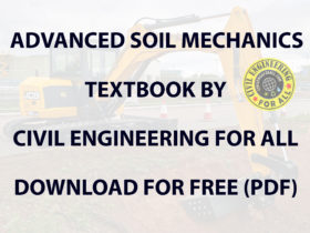 Advanced Soil Mechanics Textbook CivilEnggForAll
