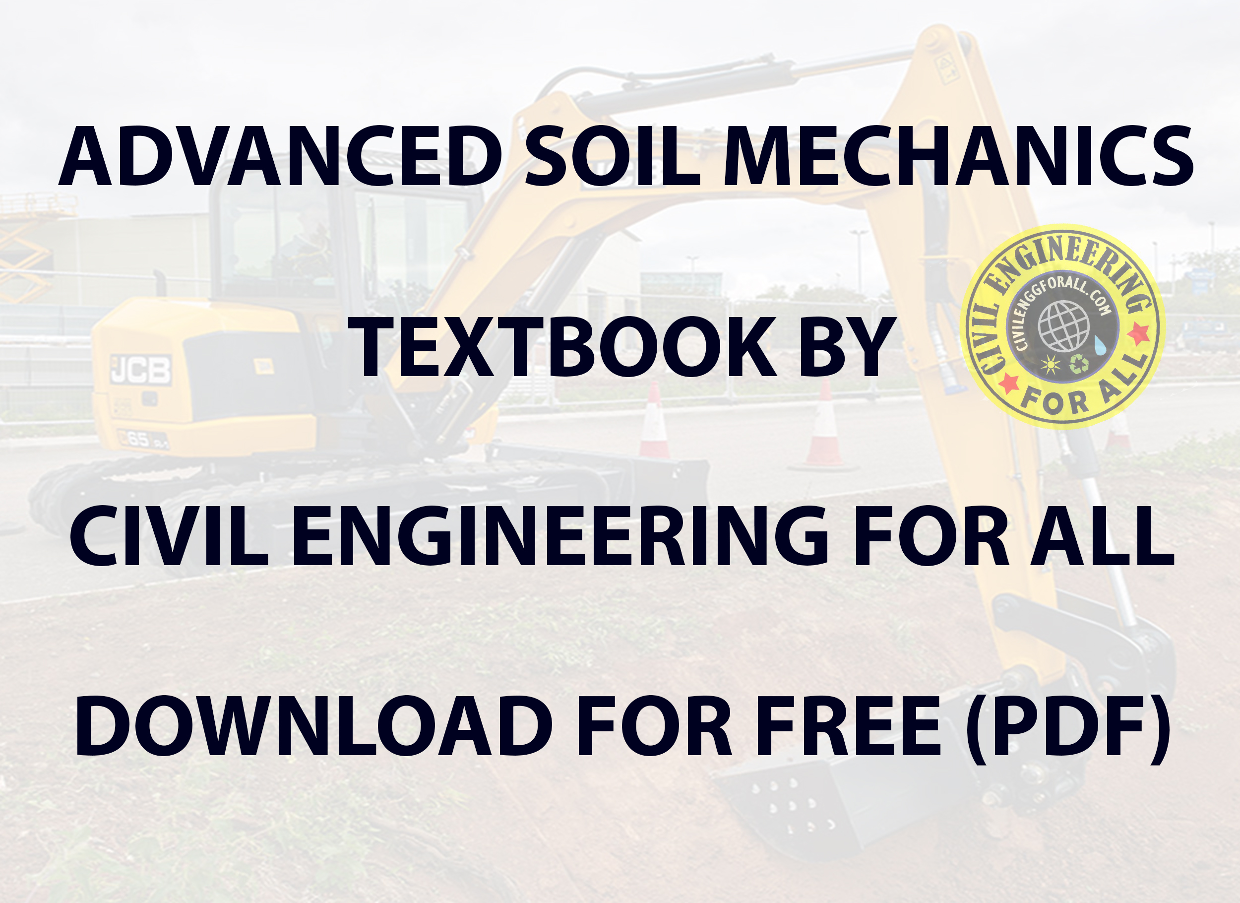 Advanced Soil Mechanics Textbook CivilEnggForAll