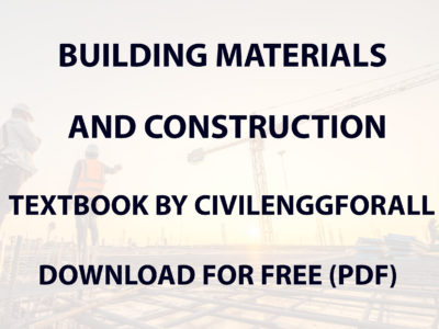 Building Materials and Construction Textbook CivilEnggForAll