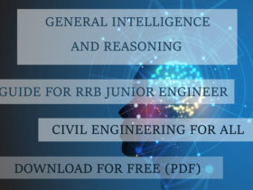 General Intelligence and Reasoning - RRB Junior Engineer Guide - CivilEnggForAll