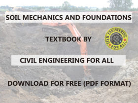 Soil Mechanics and Foundations Textbook by CivilEnggForAll
