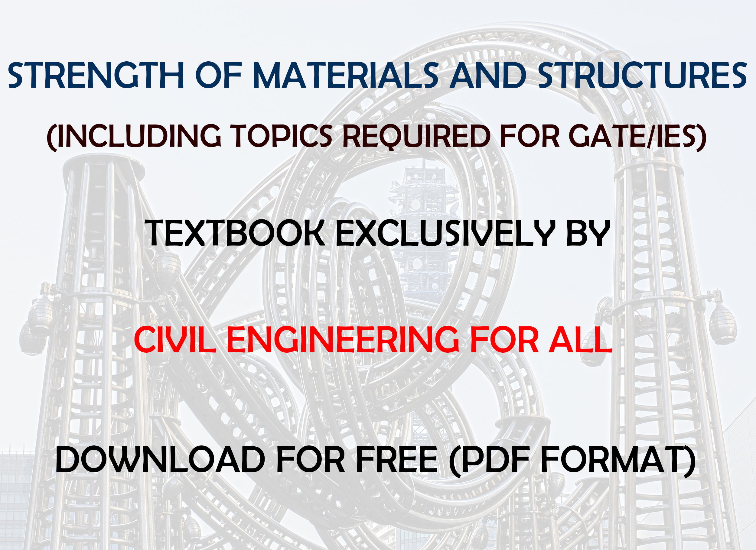 Strength of Materials and Structures Textbook by CivilEnggForAll