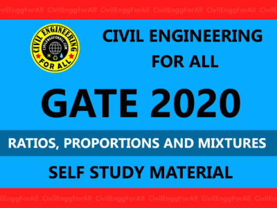Ratios Proportions and Mixtures GATE 2020 Study Material Free Download PDF - CivilEnggForAll Exclusive