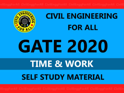 Time and Work GATE 2020 Study Material Free Download PDF - CivilEnggForAll Exclusive